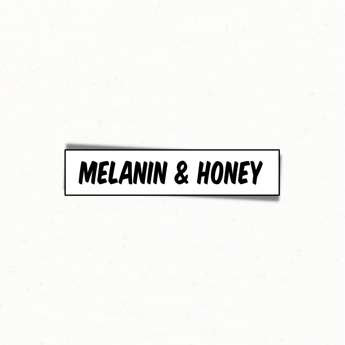 Melanin & Honey Sticker