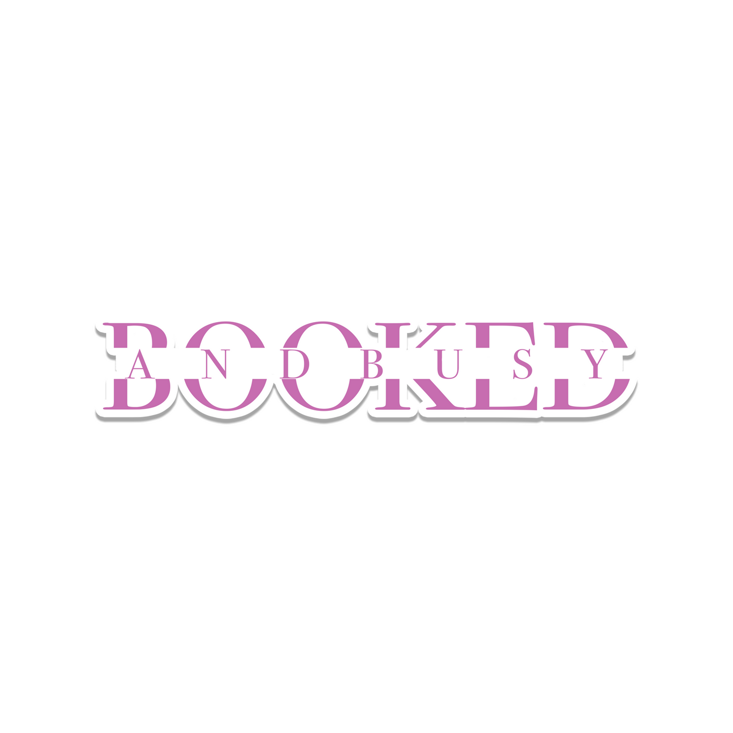Booked and Busy Sticker