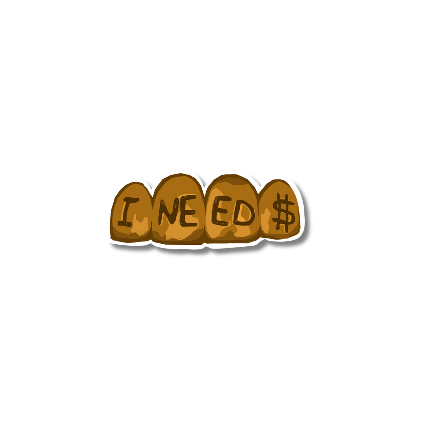 I Need Money Sticker