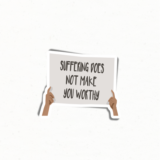 Worthy Sign Sticker
