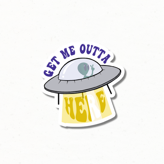 'Get Me Outta Here' Alien Sticker